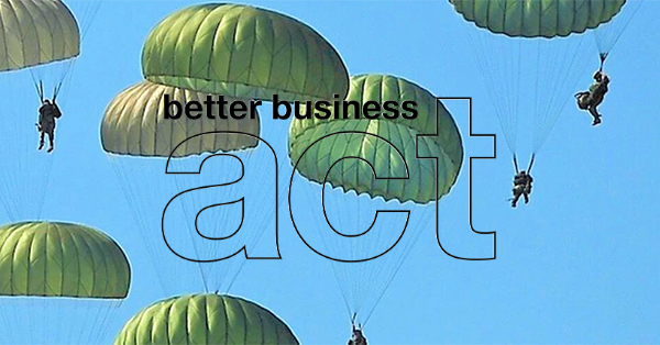 Business Ethics: Parachute Law is proud to support the Better Business Act